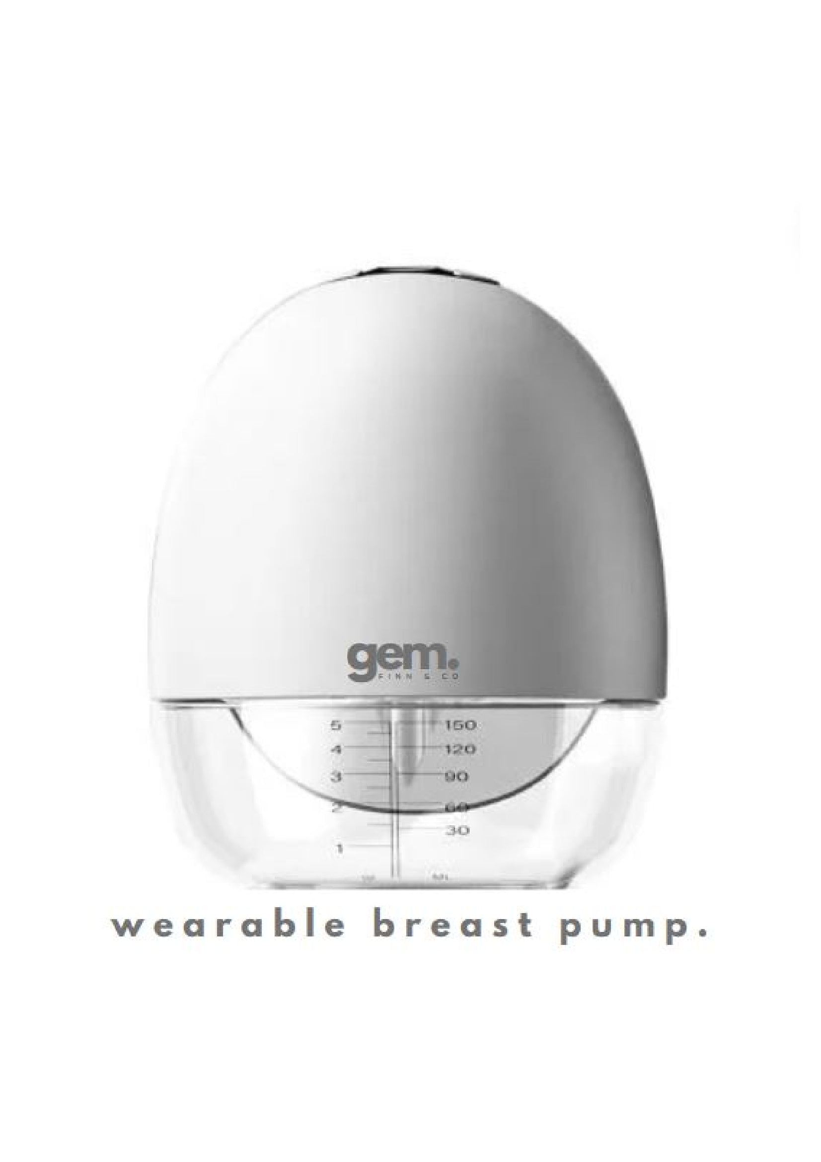 Gem Wearable Breast Pump
– GEM
